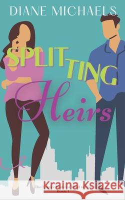 Splitting Heirs Diane Michaels 9781735102214 Middlerun Press