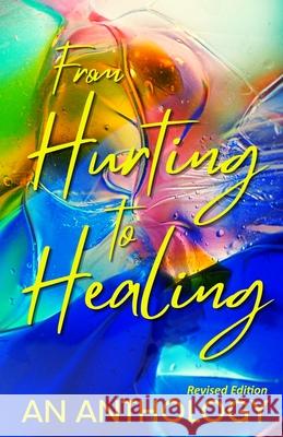 From Hurting to Healing: An Anthology Various Authors Sheryl Nicole Candice Ordered Steps Johnson 9781735102542 Noire Publishing House