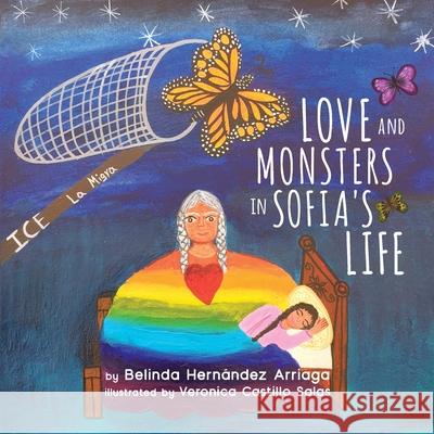 Love and Monsters in Sofia's Life Hern Veronica Castill 9781735121017 Conocimientos Press, LLC