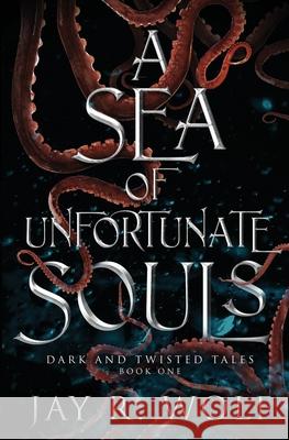 A Sea of Unfortunate Souls Jay R. Wolf 9781735131573 Night Muse Press