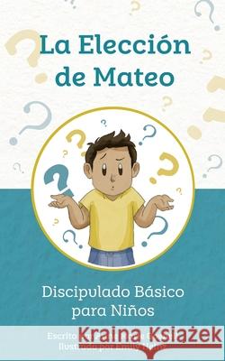 La Elección de Mateo Gosnell, Anne Marie 9781735132914