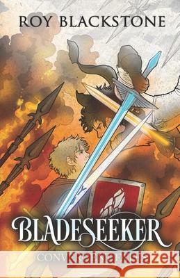 Bladeseeker: Convergent Fates Roy Blackstone 9781735144139