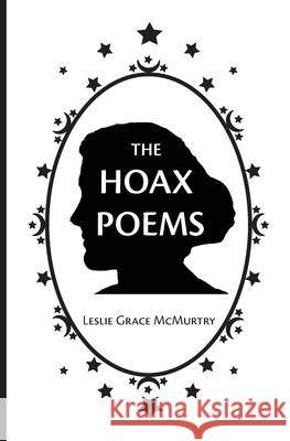 The Hoax Poems Leslie Grace McMurtry 9781735151694