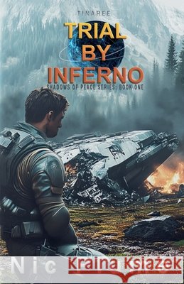 Tinaree - Trial by Inferno Nic Plume 9781735153612