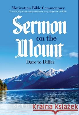Sermon on the Mount: Dare to Differ Seth B. Kajang 9781735154459 Seth Kajang Bature