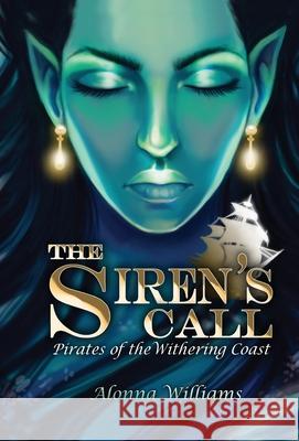 The Siren's Call Alonna Williams 9781735167534