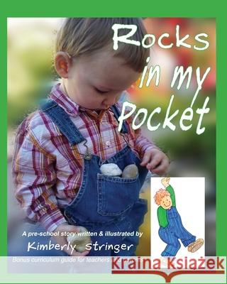 Rocks In My Pocket Kimberly Stringer Kimberly Stringer 9781735176079