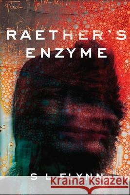 Raether's Enzyme S. L. Flynn 9781735183909 Tensile Press