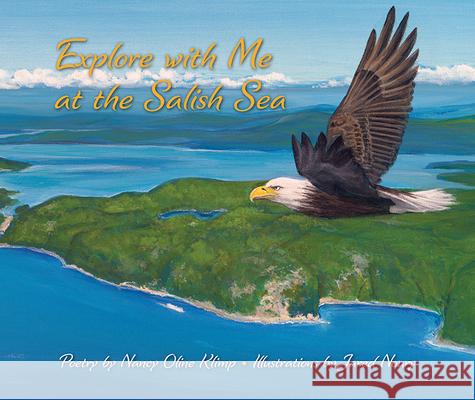 Explore with Me at the Salish Sea Nancy Oline Klimp Jared Noury 9781735184425 MCP Books