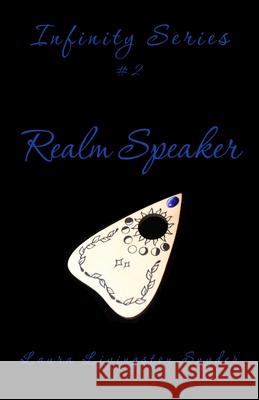 Realm Speaker: Infinity Series Laura Livingsto 9781735191317 Laura Snyder