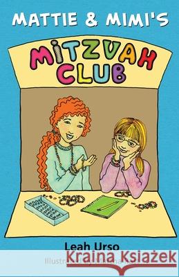 Mattie & Mimi's Mitzvah Club Leah Urso Martha Rast 9781735194103 Morah Leah Publishing
