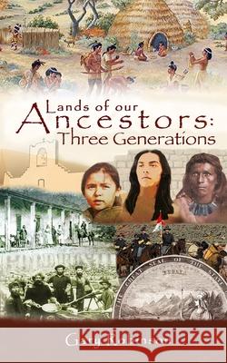 Lands of our Ancestors: Three Generations Gary Robinson 9781735200323