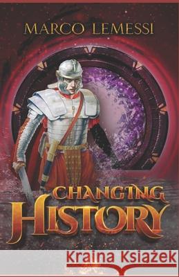 Changing History: English Edition Marco Lemessi 9781735205434