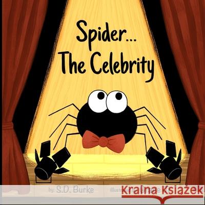 Spider...The Celebrity S. D. Burke Grace Ji 9781735215723 Doodleface Publishing