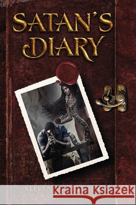 Satan's Diary Bates Steven Darrell Bates 9781735222707