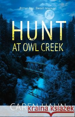 Hunt at Owl Creek Caren Hahn 9781735227276 Seventy-Second Press