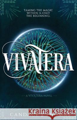 Vivatera Candace J Thomas   9781735233130 Shadesilk Press