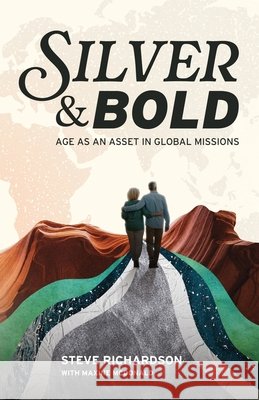 Silver & Bold Steve Richardson Maxine McDonald 9781735234571