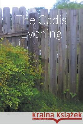 The Cadis Evening Lee McQueen 9781735236919 Lee McQueen