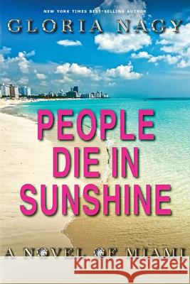 People Die in Sunshine Gloria Nagy 9781735243917