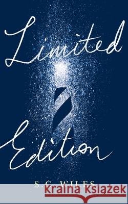 Limited Edition S. C. Wiles 9781735246802 S.C. Wiles