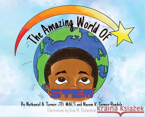 The Amazing World of STEM Nathaniel A. Turner Naeem K. Turner-Bandele Keva M. Richardson 9781735266602 Two Crabs and a Lion