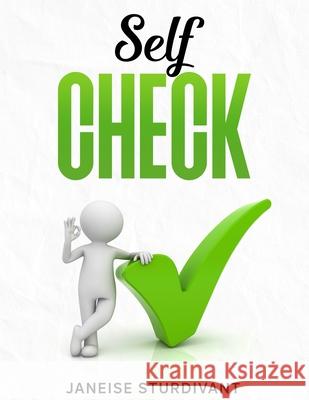 Self Check Janeise Sturdivant 9781735267203 Unlock Publishing House, Inc.