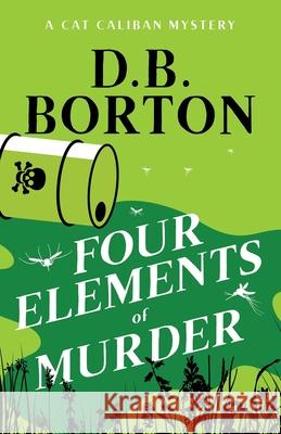 Four Elements of Murder D. B. Borton 9781735267517 Boomerang Books