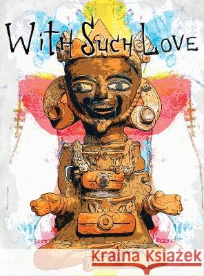 With Such Love Jimbers 9781735283531 Vermillion Crush