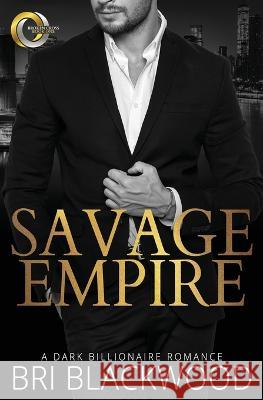 Savage Empire Bri Blackwood 9781735283654 Bretagey Press
