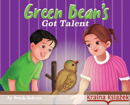 Green Bean's Got Talent Brenda Anderson 9781735285009