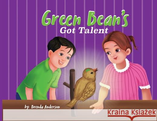 Green Bean's Got Talent Brenda Anderson 9781735285016 Little Lost Creations
