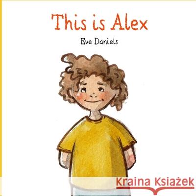 This is Alex Clementine Petrova Eve Daniels 9781735289441 Nerdy Nanny