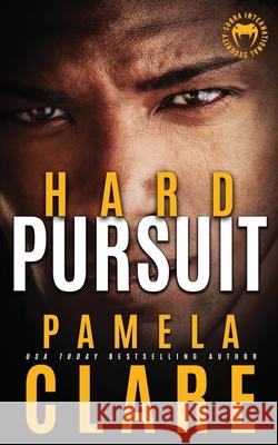 Hard Pursuit Pamela Clare 9781735293943