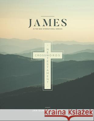 New Testament Crosswords, James in the New International Version Jan Duncan Kliewer 9781735297125 Sentia Publishing