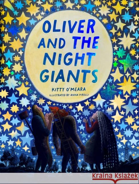 Oliver And The Night Giants: (Bedtime Picture Books, Magical Books for Kids) Kitty O'Meara 9781735311500 TRA Publishing