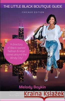 The Little Black Boutique Guide Melody A. Boykin Da 9781735316819 Black Fashion Week