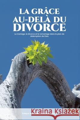Gr?ce Au-Dela Du Divorce Jean Heder Petit-Frere 9781735321561