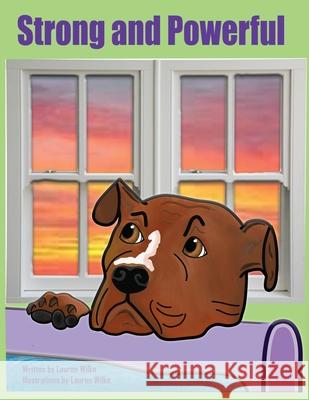 Strong and Powerful Lauren Theresa Wilke 9781735330921 Strong and Powerful