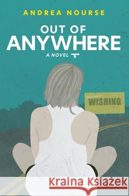 Out of Anywhere Andrea Nourse 9781735332529