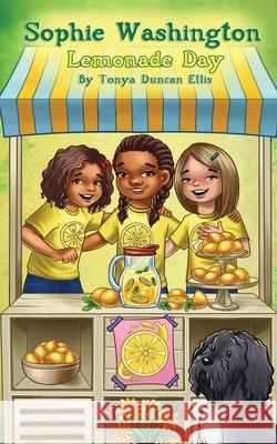 Sophie Washington: Lemonade Day Tonya Duncan Ellis 9781735338934