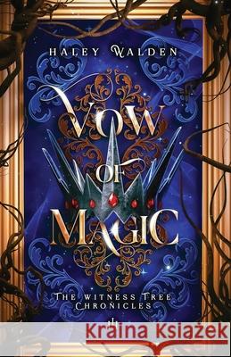 Vow of Magic Haley Walden 9781735343174 Moravon Press