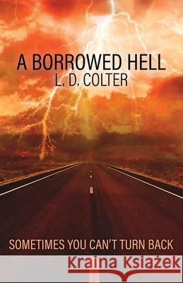 A Borrowed Hell L. D. Colter 9781735354408 Tam Lin Publishing