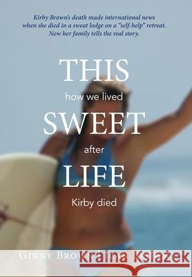 This Sweet Life Ginny Brown 9781735358505