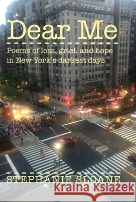 Dear Me Stephanie Sloane 9781735358512 Three Tomatoes Book Publishing