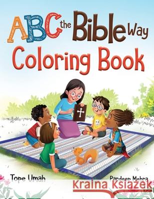 ABC the Bible Way: Coloring Book Tope Umah, Pardeep Mehra 9781735359038 Tope Umah