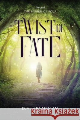 Twist of Fate D. a. Henneman 9781735360201 Saray Books LLC - Debra a Henneman