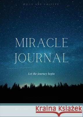 Miracle Journal Conny Guerrero Lucy Pena 9781735370545 Hills and Valleys Publishing