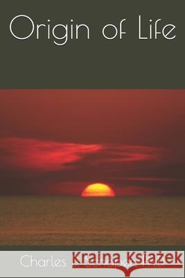 Origin of Life Charles D. Schaper 9781735372167