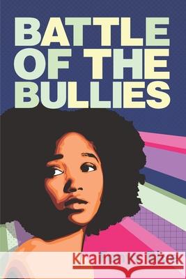 Battle of the Bullies Fenyx Blue 9781735373409 Wisdom Works